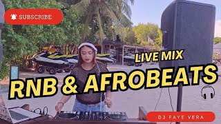 RnB, Afrobeats, Hiphop Live DJ Mix - DJ Faye Vera