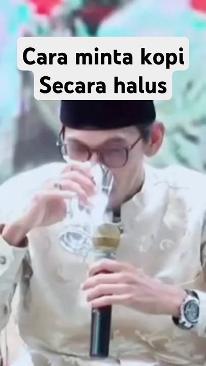 Cara minta kopi secara halus🤣❗#fyp #beranda #ngopi #ceramah #ceramahlucu #usttile #memes #funny