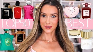 TOP 50 BEST PERFUMES IN MY FRAGRANCE COLLECTION