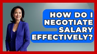 How Do I Negotiate Salary Effectively? - Aspiring Teacher Guide