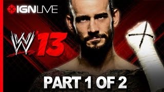 IGN Live Presents: WWE '13 Part 1
