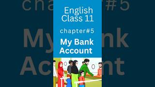 My Bank Account chapter 5 class 11 notes English #englishclass1¹ #english #class11