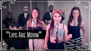 Lips Are Movin- Meghan Trainor Cover by Robyn Adele Anderson feat. Jen Kipley and Carolyn Miller