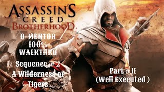 Assassin's Creed Brotherhood 100% Walkthrough Main Mission: ( Sequence 2: Well Executed )