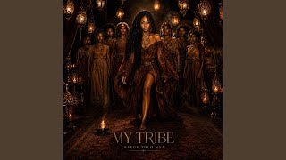 MY TRIBE - Sayge Tolo Naa