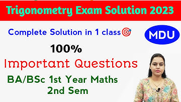 MDU Exam Solution May 2023 | Number Theory and Trigonometry | Sem - 2nd BA/BSc Maths