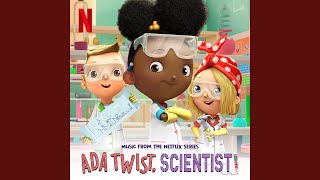 Ada Twist, Scientist Theme Song (From "Ada Twist, Scientist" Soundtrack)