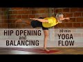 30 min home yoga practice  hip opening  balancing  intermediateadvance practitioners