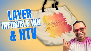 Can You Layer HTV Over Infusible Ink? Yes And Here's How