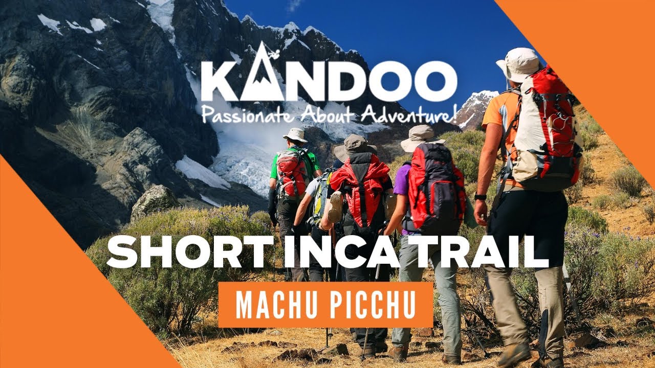 Short Inca Trail To Machu Picchu With Kandoo Adventures YouTube