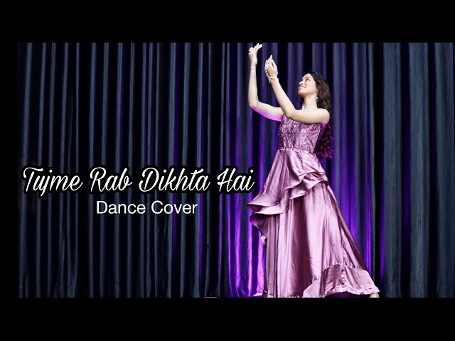 Tujme Rab Dikhta Hai | Dance Cover| Kashika Sisodia Choreography class=