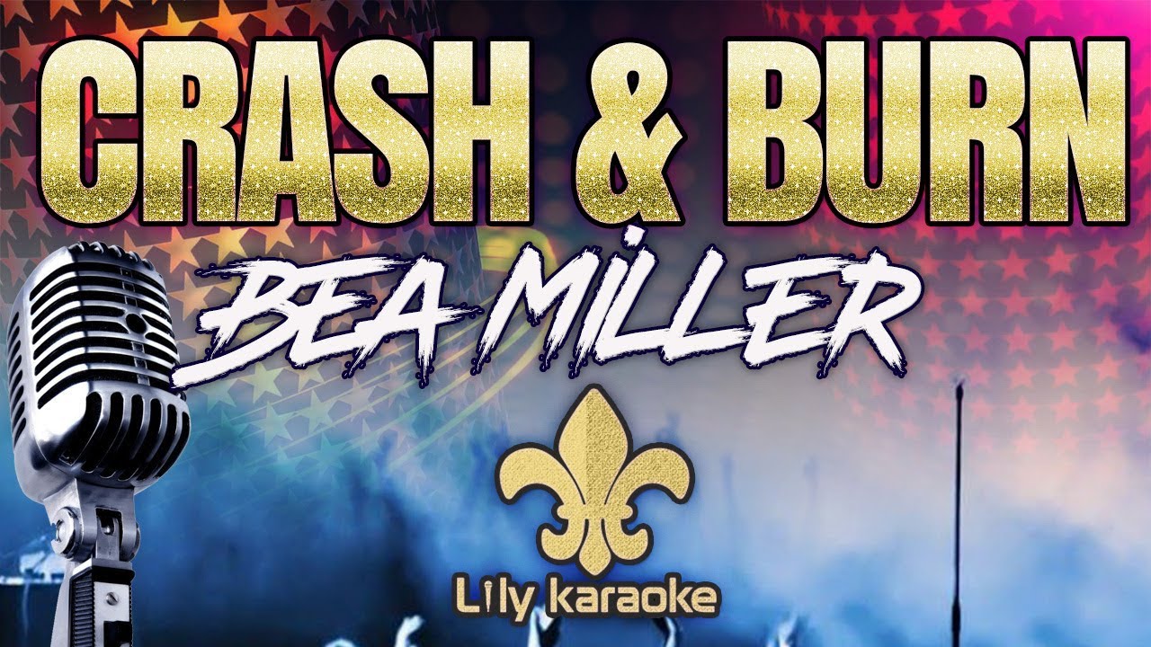 Bea Miller Crash & Burn (Karaoke Version) YouTube