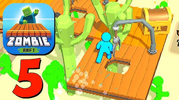 Zombie Raft - Gameplay Walkthrough Android, IOS Part 5