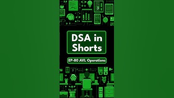 DSA in Shorts | EP-80: AVL Tree Operations