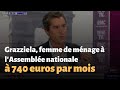 Grazziela femme de mnage  lassemble nationale  740 euros par mois