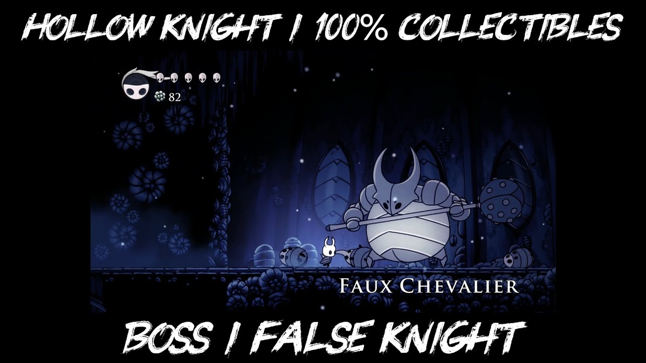 Hollow Knight / BOSS / Faux Chevalier / False Knight / 100% ...