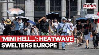 EUROPE HEATWAVE: UK, France Swelter Under 'Rare May Heat Dome' Amid Record Temperatures
