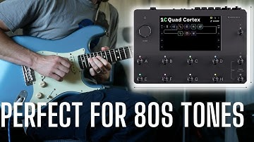 KILLER 80s Tones for QUAD CORTEX - FULL PRESET BUILD