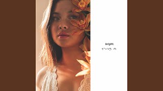 Bright. - Annie Lux