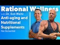 Anti-aging and Nutritional Supplements with Ron Beckenfeld: Rational Wellness Podcast 416