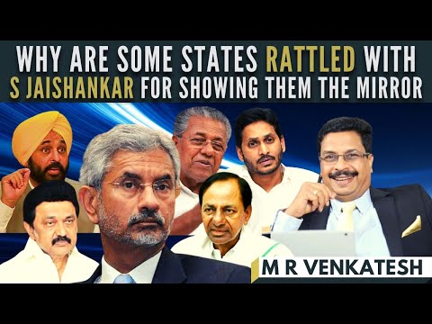 Why are some states rattled with S Jaishankar for showing them the mirror I M R Venkatesh