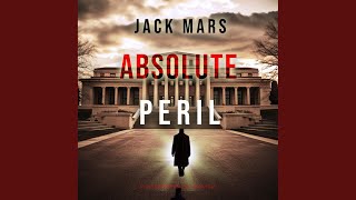 Chapter 122 - Absolute Peril (A Jake Mercer Political Thriller—Book 4)