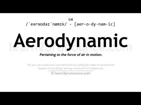 Pagbigkas ng aerodynamic | Kahulugan ng Aerodynamic