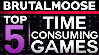 Celebrity Top 5 Time Consuming Games - brutalmoose Feat. PeanutButterGamer Wealth