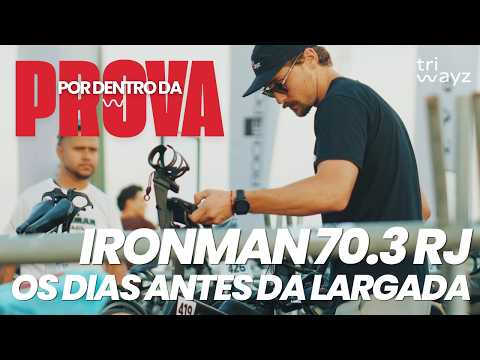 IRONMAN 70.3 RIO DE JANEIRO | Everything that happens before the start