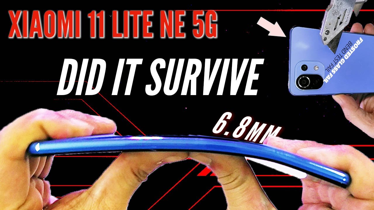 Xiaomi 11 Lite NE 5G Durability Test 1 - BEND TEST 6.8mm Slim | FROSTED GORILLA🦍SCRATCH FAIL!