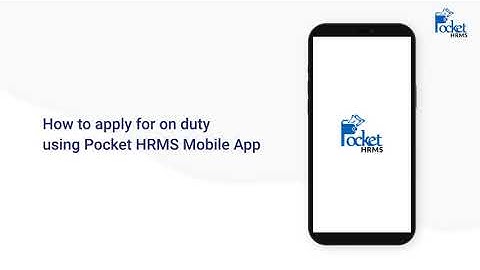 How to apply for on duty using Pocket HRMS Mobile App
