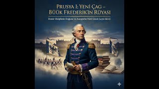 Prusya I Yeni Çağ Büyük Frederikin Rüyası 1450-1612