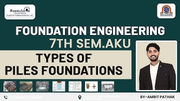 Foundation Engineering  Types of Pile Foundation #7th Sem. Civil Engineering #aku B.Tech
