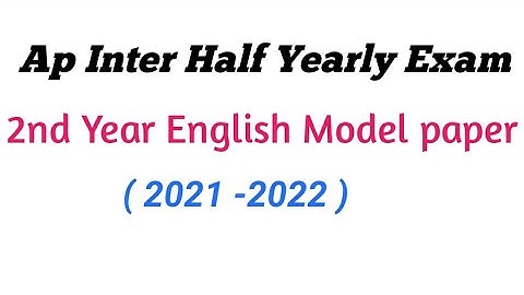 Ap inter English Half yearly Exam Model paper ||Ap Inter 2nd year English model paper halfyearly