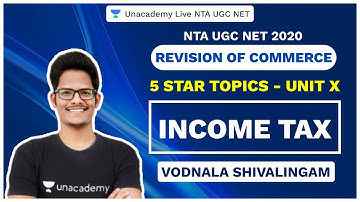 UGC NET SEP 2020 | Revision of Commerce 5 Star Topics - Unit X -Income Tax | Vodnala |