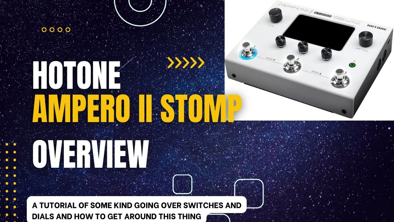 Ampero II Stomp - Overview - YouTube