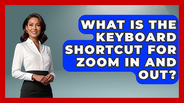 What Is The Keyboard Shortcut For Zoom In And Out? - The Time Management Pro