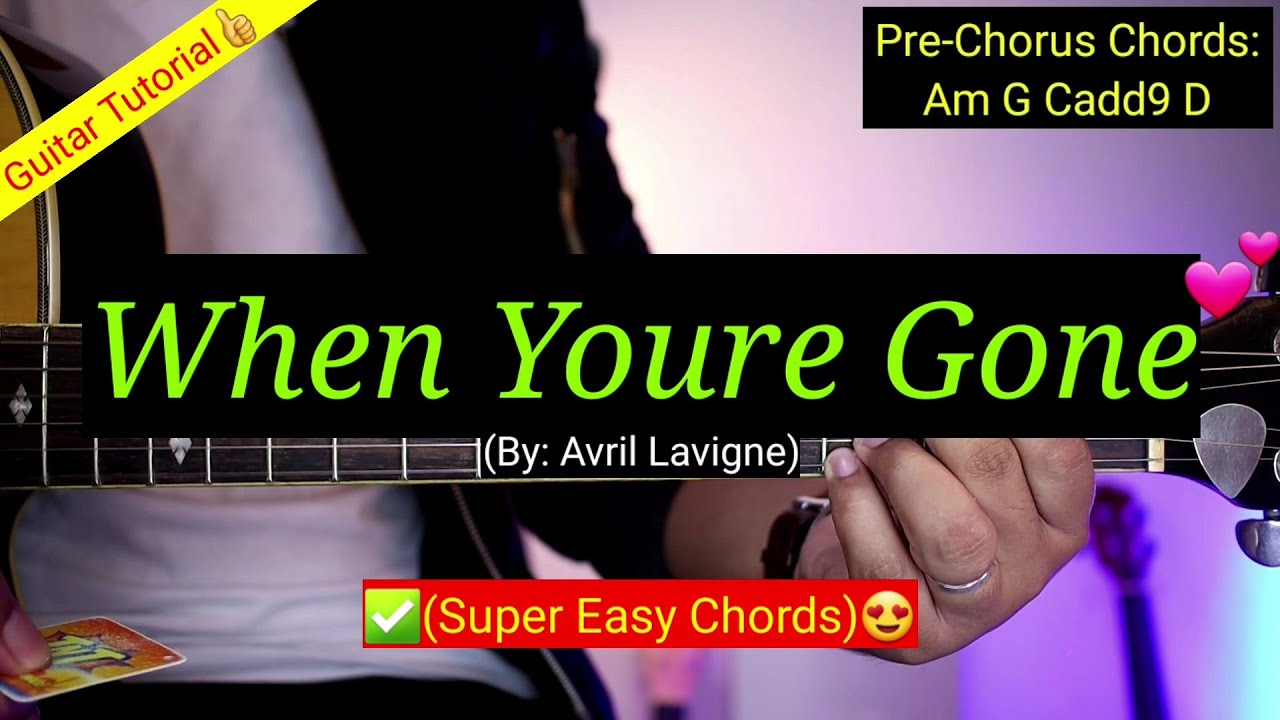 When Youre Gone Avril Lavigne Super Easy Chords Guitar Tutorial When youre gone avril lavigne super easy chords guitar tutorial