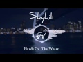Skyhill - Hands On The Water