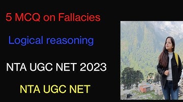 5 MCQ on Fallacies | 100% Sure Shot Topics | NTA UGC NET 2023 | Logical reasoning |