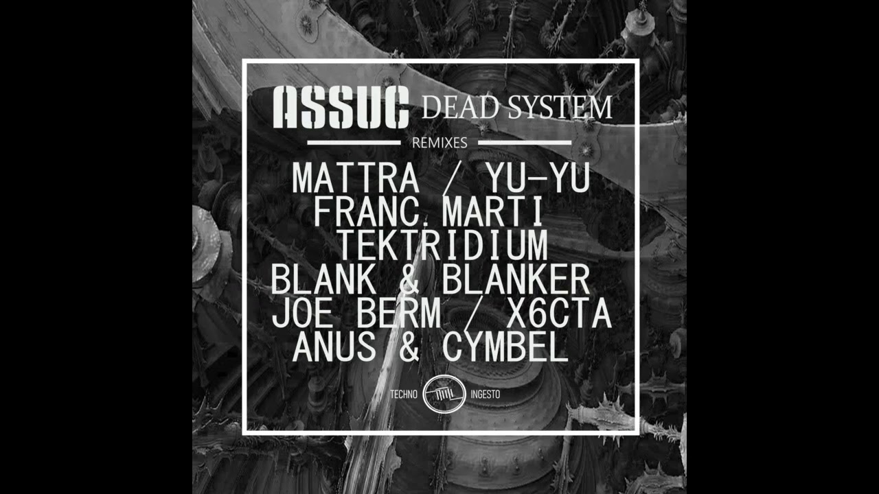 Assuc - Dead System (Tektridium Remix)