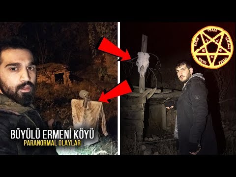 CİNLİ ERMENİ KÖYÜNDE BİR GECE - Paranormal Olaylar