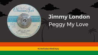 Jimmy London - Peggy My Love
