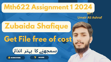 mth622 assignment 1 solutions 2024 section zubaida shafique | mth622 assignment 1 2024 | #vu