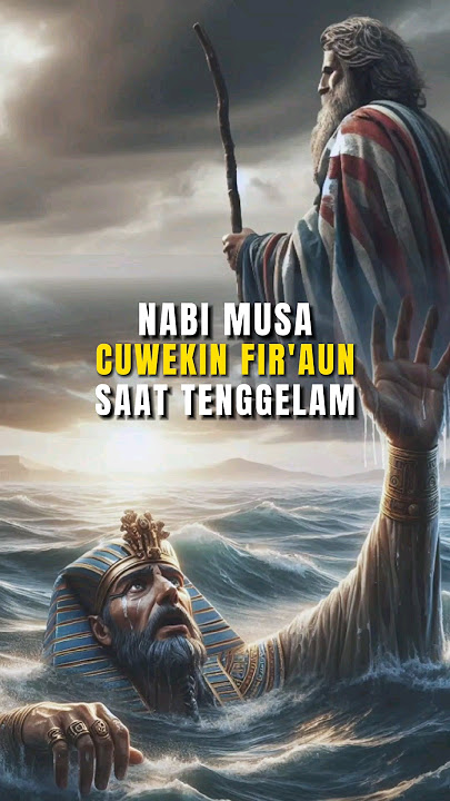 70 Kali Fir'aun Minta Tolong Nabi Musa