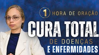 ● 1 HORA DE ORAÇÃO PARA CURA TOTAL DE ENFERMIDADES E DOENÇAS - Miss Suellen sena 