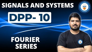 L10: Fourier Series | Signals and Systems | Daily Practice Problems | GATE/ESE 2021 | Ashu Jangra