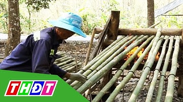 Nhọc nhằn nghề uốn tầm vông ở vùng bảy núi An Giang | THDT
