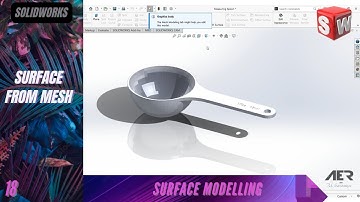 Surface from Mesh | Surface Modeling | Solidworks Tutorial | Stage #18 Eng AER Int.