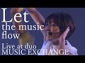 【LIVE】Jewel “Let the music flow” LIVE at duo MUSIC EXCHANGE(2019.06.13)